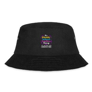 Middle School Teachers - Bucket Hat - black - Front - Lela (165cm)