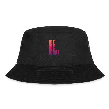 IDK IDC IDGAF | Funny Rude Anti Social Sarcastic - Bucket Hat - Schwarz - Vorne - Lela (165cm)