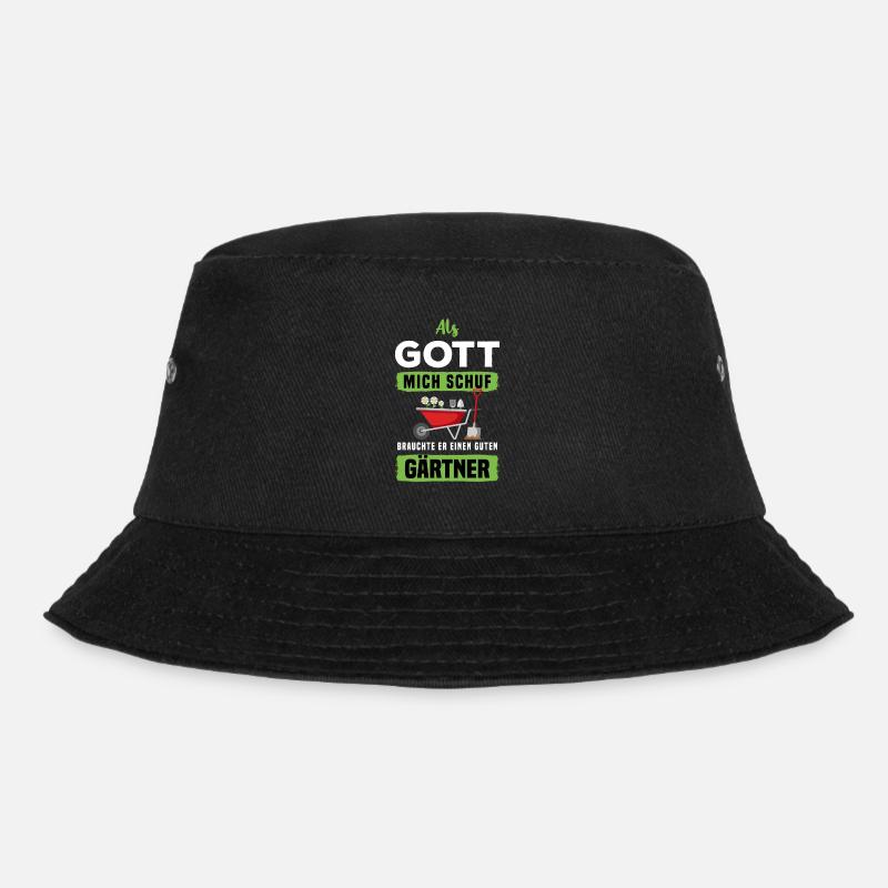 Als Gott Mich Schuf Braucht Er Einen Guten Gärtner - Bucket Hat - Schwarz
