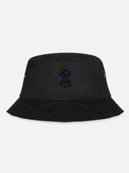 Life is too short to only fish on weekends - Bucket Hat - black