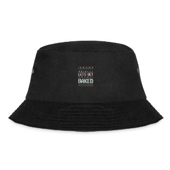 LASS UNS GEBACKEN WERDEN - Bucket Hat - Schwarz - Vorne - Lela (165cm)