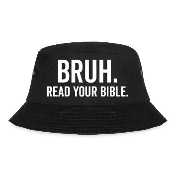Bruh, lies deine Bibel - Bucket Hat - Schwarz - Vorne - Lela (165cm)