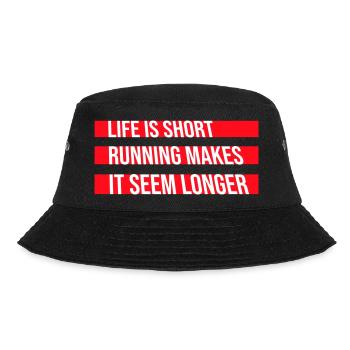 Life Is Short Running Makes It Seem Longer Lustig  - Bucket Hat - Schwarz - Vorne - Lela (165cm)
