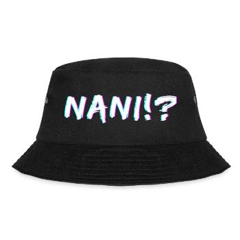 NANI!? Was auf Japanisch - Lustiger Anime-Spruch - Bucket Hat - Schwarz - Vorne - Lela (165cm)