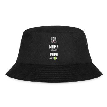 Ich bin süß Mama ist heiß Papa hat Glück - Bucket Hat - Schwarz - Vorne - Lela (165cm)