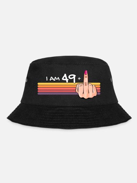 I Am 49 + 1 Middle Finger Shirt I Am 49 Plus, - Bucket Hat - black