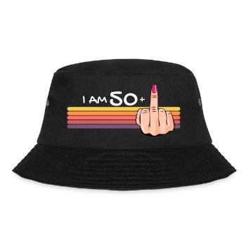 I Am 50 + 1 Middle Finger Shirt I Am 50 Plus, - Bucket Hat - black - Front - Lela (165cm)
