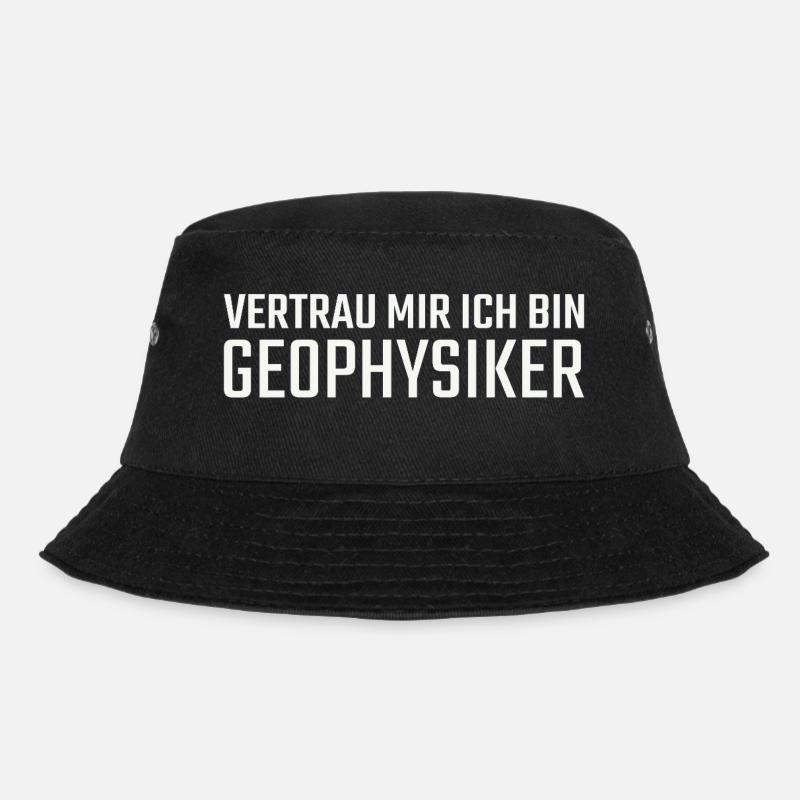 Geophysiker Vertrau mir Geophysik - Bucket Hat - Schwarz