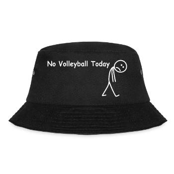 No volleyball today – funny volleyball player - Bucket Hat - black - Front - Lela (165cm)