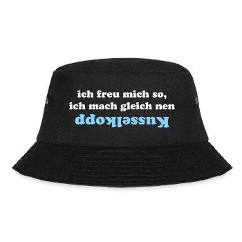 Ich freu mich so, ich mach nen kusselkopp - Bucket Hat - Schwarz - Vorne - Lela (165cm)