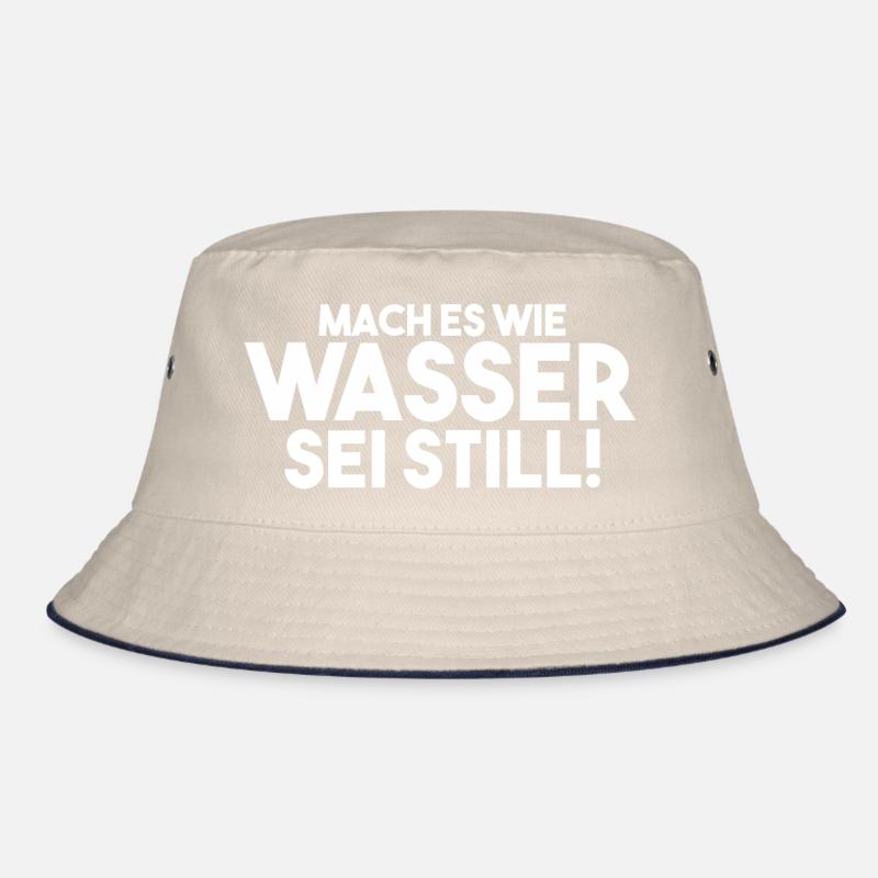 Mach es wie Wasser sei Still Bucket Hat