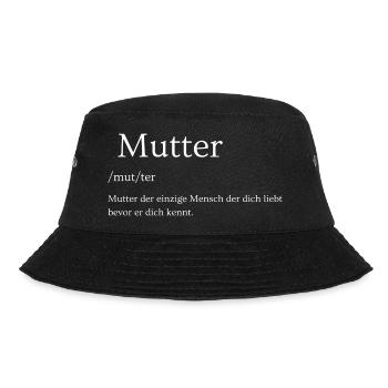 Mutter T-Shirt, Duden Schriftzug - Bedeutung - Bucket Hat - Schwarz - Vorne - Lela (165cm)