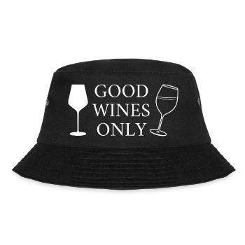 Good Wines Only witziger Spruch für Weinliebhaber - Bucket Hat - Schwarz - Vorne - Lela (165cm)
