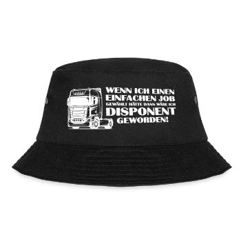 Wenn ich einen einfachen Job gewählt hätte ... LKW - Bucket Hat - Schwarz - Vorne - Lela (165cm)