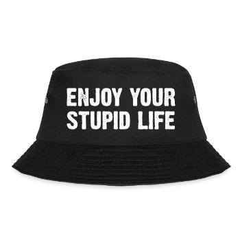 Enjoy Your Stupid Life - Bucket Hat - Schwarz - Vorne - Lela (165cm)