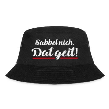 Sabbel nich. Dat geit! | plattdeutsch norddeutsch - Bucket Hat - Schwarz - Vorne - Lela (165cm)