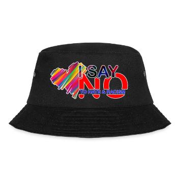 I say NO to Hate & Racism - Bucket Hat - Schwarz - Vorne - Lela (165cm)