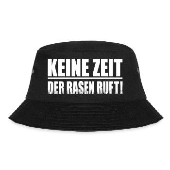 Rasen mähen Rasenpflege Keine Zeit der Rasen Ruft - Bucket Hat - Schwarz - Vorne - Lela (165cm)