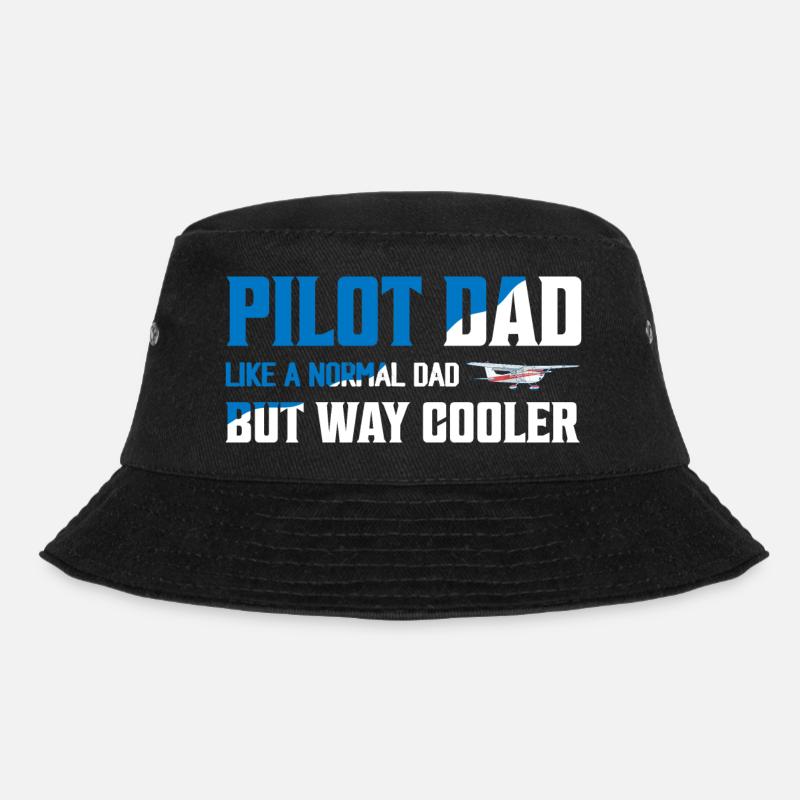 Pilot Dad Like A Normal Dad But Way Cooler Aviatio - Bucket Hat - Schwarz