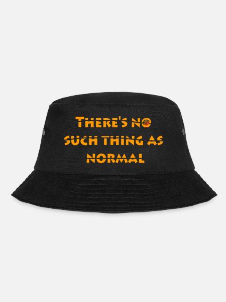 No such thing as normal - Bucket Hat - black