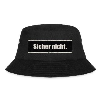 Text Sicher nicht - Bucket Hat - Schwarz - Vorne - Lela (165cm)