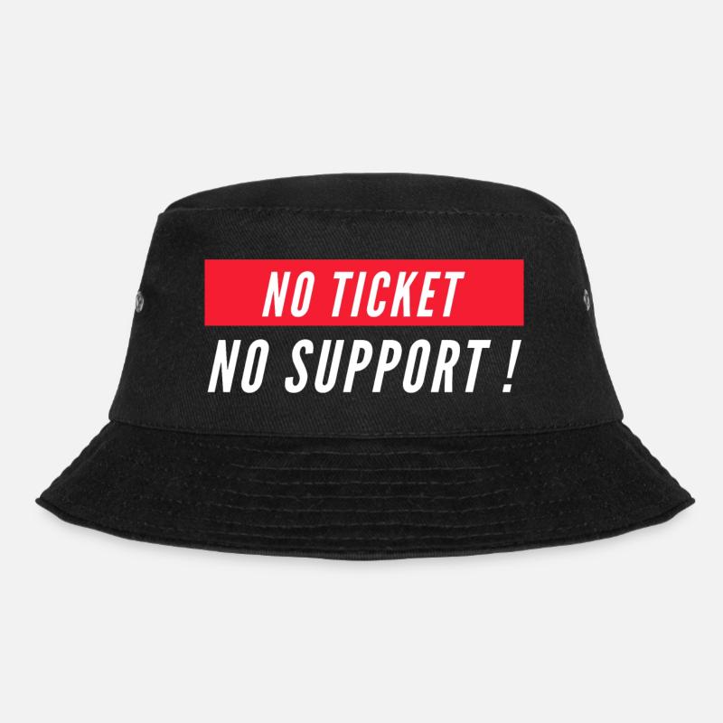 No ticket no support! EDV IT Informatiker Spruch - Bucket Hat - Schwarz