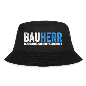 Bauherr. Ich Baue. Sie entscheidet - Bucket Hat - Schwarz - Vorne - Lela (165cm)