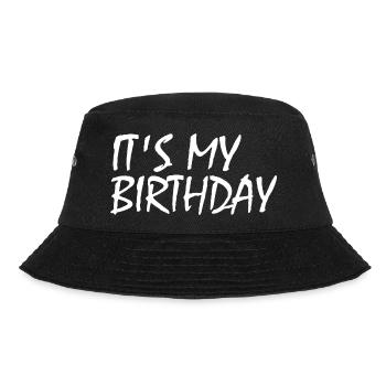 Ist mein geburtstag - Bucket Hat - Schwarz - Vorne - Lela (165cm)