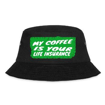 coffee - My coffee is your life insurance - Bucket Hat - black - Front - Lela (165cm)