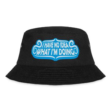 I Have No Idea - Bucket Hat - black - Front - Lela (165cm)