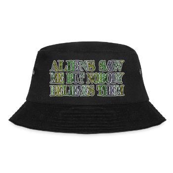 alien lovers funny quote animation joke internet - Bucket Hat - black - Front - Lela (165cm)
