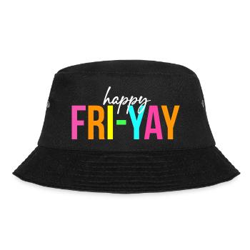 Happy Fri Yay Friday Funny Teacher Life Happy - Bucket Hat - Schwarz - Vorne - Lela (165cm)