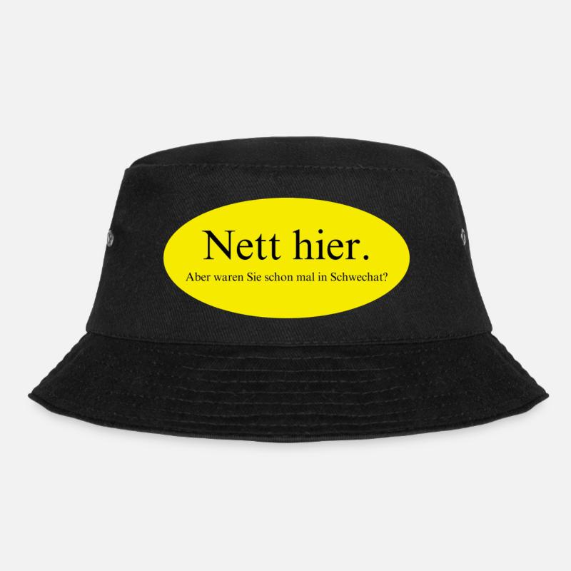 Nett hier, aber waren Sie schon mal in Schwechat? - Bucket Hat - Schwarz