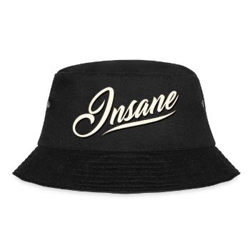 mad insane crazy crazy crazy crazy crazy psycho wahnsin - Bucket Hat - black - Front - Lela (165cm)