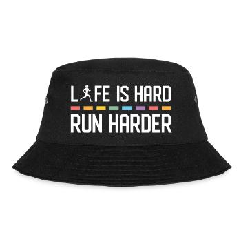 Life is Hard. Run Harder. - Bucket Hat - black - Front - Lela (165cm)