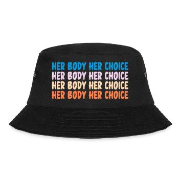 Her Body Her Choice Pro Choice Reproductive Right - Bucket Hat - black - Front - Lela (165cm)