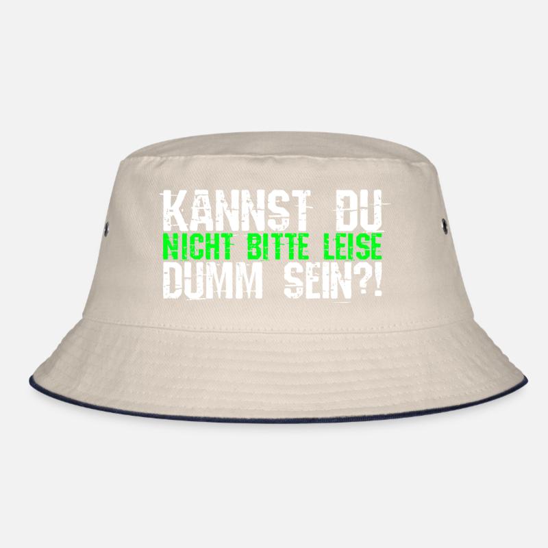 Kannst Du Nicht Bitte Leise Dumm Sein? Geschenk Ko Bucket Hat