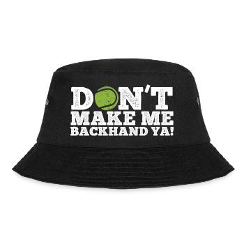 Tennisplatz Spruch Für Tennis - Bucket Hat - Schwarz - Vorne - Lela (165cm)