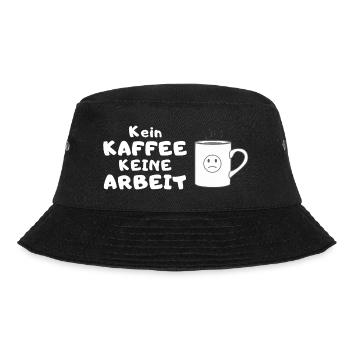 Kein Kaffee, keine Arbeit - Bucket Hat - Schwarz - Vorne - Lela (165cm)