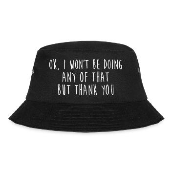 Fettgedrucktes handgeschriebenes Zitat: Das werde ich nicht tun - Bucket Hat - Schwarz - Vorne - Lela (165cm)