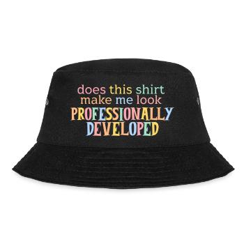 Does This Shirt Make Me Look Professionally Develo - Bucket Hat - black - Front - Lela (165cm)