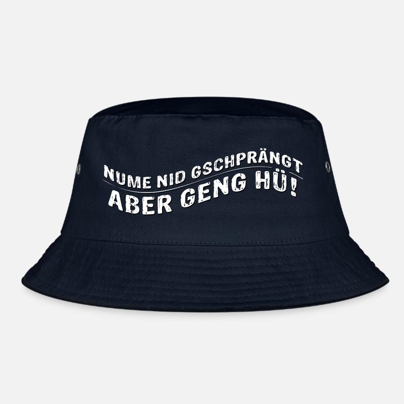 Nume nid gschprängt aber geng hü (Berner Dialekt) Bucket Hat