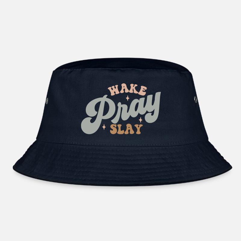 wake, pray, slay Bucket Hat