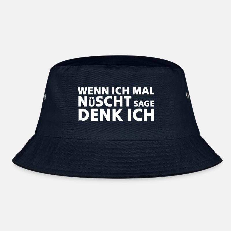 Wenn ich mal nüscht sage denk ich Bucket Hat