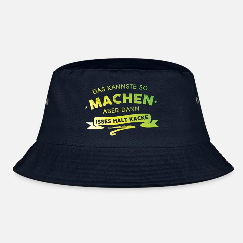 Das kannste so machen Bucket Hat