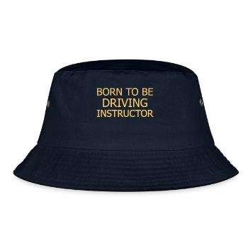 Driving Instructor Born To Be Drive Tutor - Bucket Hat - Navy - Vorne