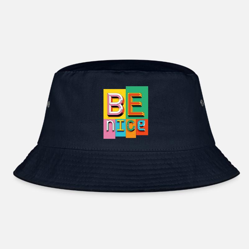 Be nice Bucket Hat