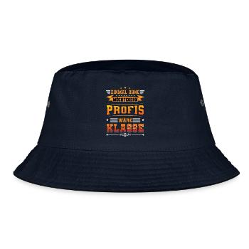 Ohne Profis Arbeit Kollegen Spruch Design - Bucket Hat - Navy - Vorne