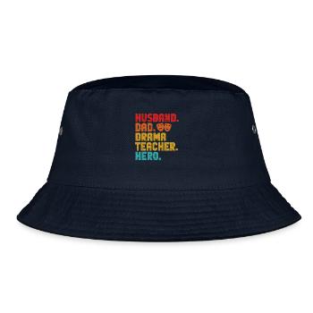 husband dad drama teacher hero Design for a - Bucket Hat - navy - Front