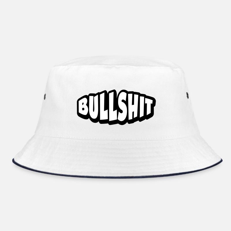 Bullshit Bucket Hat